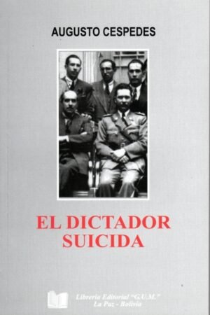 EL DICTADOR SUICIDA