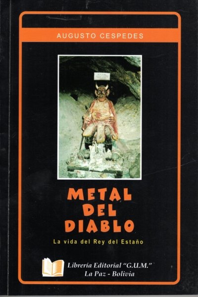 METAL DEL DIABLO. LA VIDA DEL REY DEL ESTAÑO