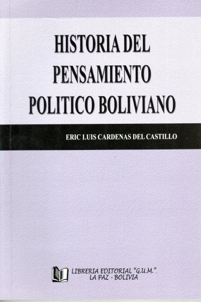 HISTORIA DEL PENSAMIENTO POLITICO BOLIVIANO