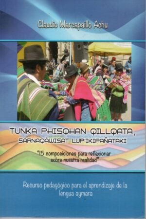 TUNKA PHISQHAN QILLQATA SARNAQAWISAT LUP´IKIPAÑATAKI