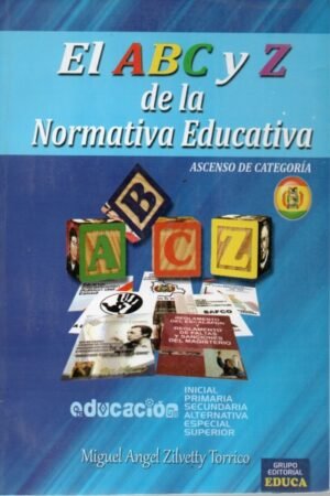 ABC Y Z DE LA NORMATIVA EDUCATIVA EL