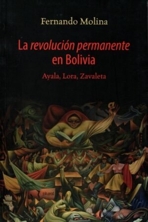REVOLUCION PERMANENTE EN BOLIVIA LA