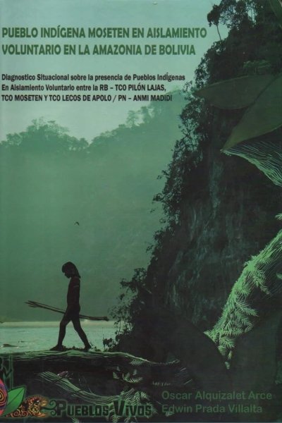 PUEBLO INDIGENA MOSETEN EN AISLAMIENTO VOLUNTARIO EN LA AMAZONIA DE BOLIVIA