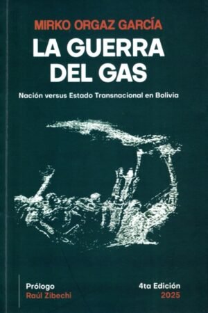 GUERRA DEL GAS. NACION VERSUS ESTADO TRANSNACIONAL EN BOLIVIA LA