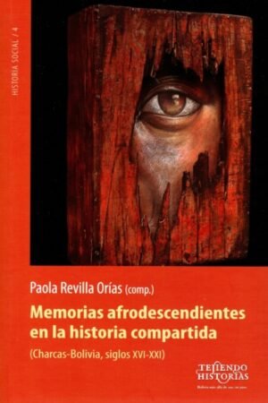 MEMORIAS AFRODESCENDIENTES EN LA HISTORIA COMPARTIDA