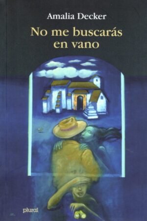 NO ME BUSCARAS EN VANO