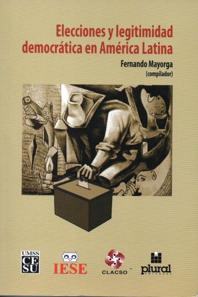 ELECCIONES Y LEGITIMIDAD DEMOCRACTICA EN AMERICA LATINA