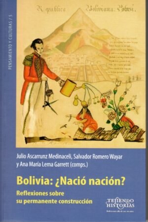 BOLIVIA: ¿NACIO NACION?