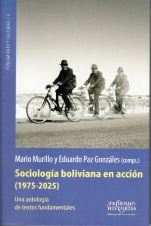 SOCIOLOGIA BOLIVIANA EN ACCION (1975-2025)