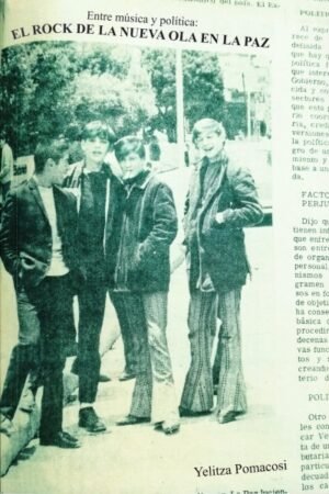 ENTRE MÚSICA Y POLÍTICA: EL ROCK DE LA NUEVA OLA EN LA PAZ