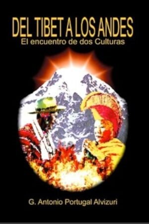DEL TIBET A LOS ANDES. EL ENCUENTRO DE DOS CULTURAS