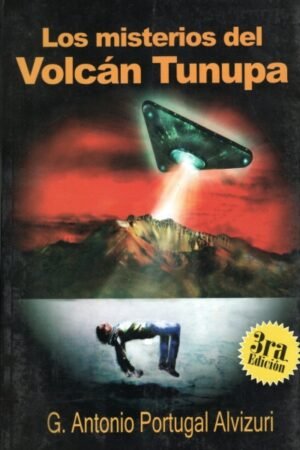 MISTERIOS DEL VOLCAN TUNUPA LOS