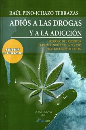 ADIOS A LAS DROGAS Y A LA ADICCION
