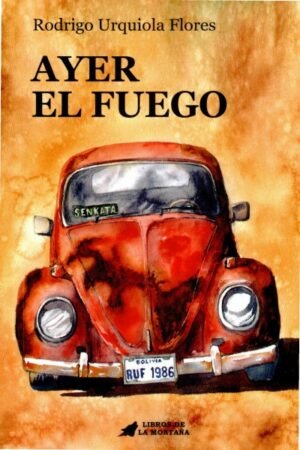 AYER EL FUEGO