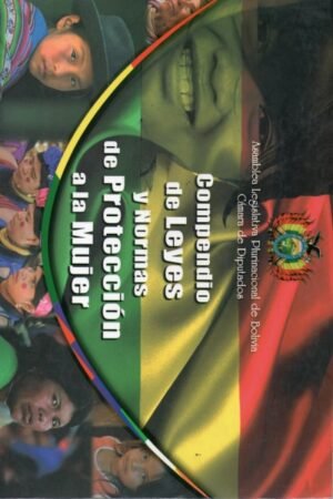 COMPENDIO DE LEYES Y NORMAS DE PROTECCION A LA MUJER