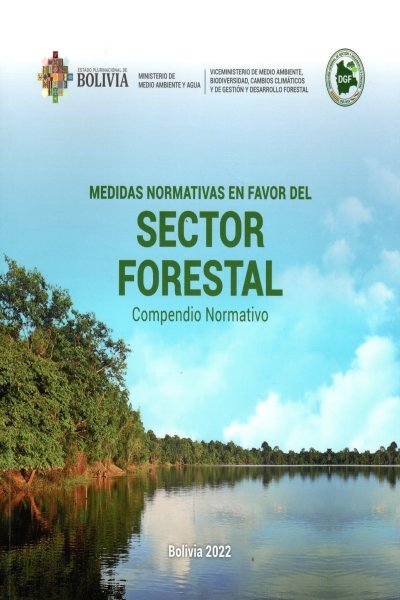 MEDIDAS NORMATIVAS EN FAVOR DEL SECTOR FORESTAL COMPENDIO NORMATIVO