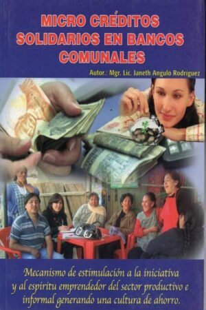 MICRO CREDITOS SOLIDARIO EN BANCOS COMUNALES