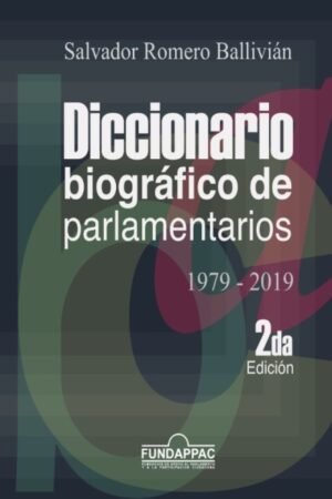 DICCIONARIO BIOGRAFICO DE PARLAMENTARIOS 1979-2019