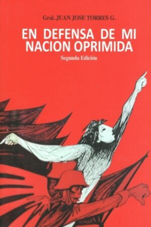 EN DEFENSA DE MI NACION OPRIMIDA