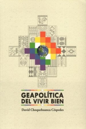 GEAPOLÍTICA DEL VIVIR BIEN