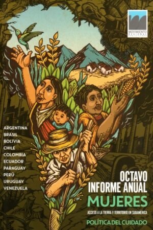 MUJERES ACCESO A LA TIERRA Y TERRITORIO EN SUDAMERICA