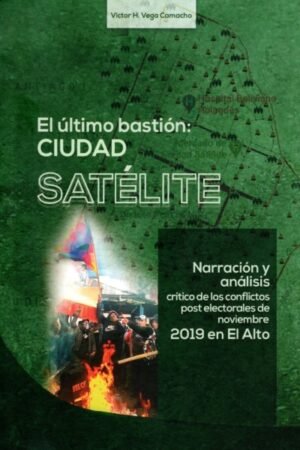 ULTIMO BASTION: CIUDAD SATELITE EL