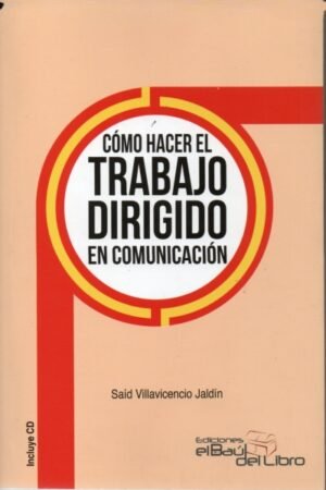 COMO HACER EL TRABAJO DIRIGIDO EN COMUNICACION