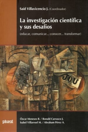 INVESTIGACION CIENTIFICA Y SUS DESAFIOS LA.