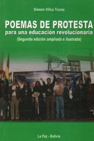 POEMAS DE PROTESTA PARA UNA EDUCACION REVOLUCIONARIA