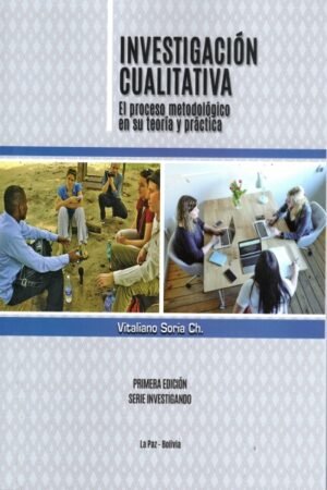 INVESTIGACION CUALITATIVA. EL PROCESO METODOLOGICO EN SU TEORIA Y PRACTICA