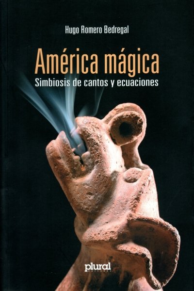 AMÉRICA MÁGICA SIMBIOSIS DE CANTOS Y ECUACIONES