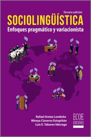 SOCIOLINGUISTICA ENFOQUES PRAGMATICO Y VARIACIONISTA