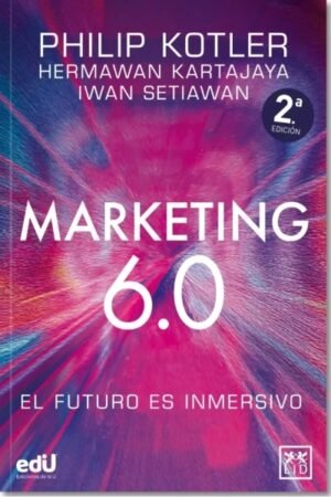 MARKETING 6.0. EL FUTURO ES INMERSIVO
