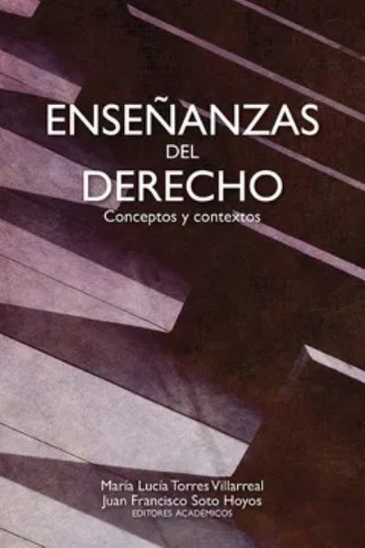 ENSEÑANZAS DEL DERECHO. CONCEPTOS Y CONTEXTOS