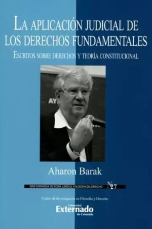 APLICACION JUDICIAL DE LOS DERECHOS FUNDAMENTALES LA