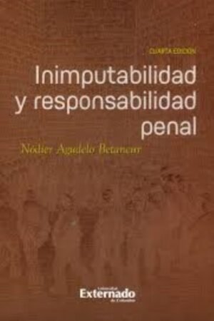 INIMPUTABILIDAD Y RESPONSABILIDAD PENAL