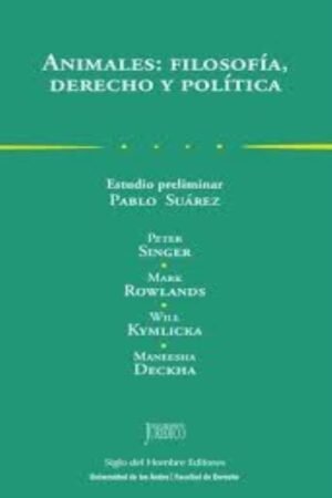 ANIMALES: FILOSOFÍA DERECHO Y POLÍTICA