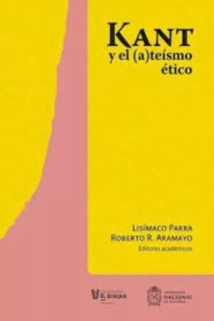 KANT Y AL (A)TEÍSMO ÉTICO