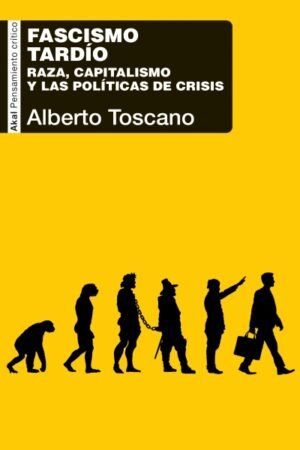 FASCISMO TARDÍO. RAZA CAPITALISMO Y LAS POLÍTICAS DE CRISIS