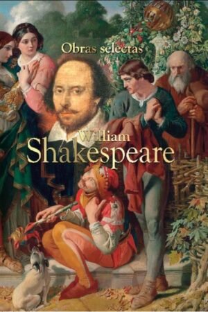OBRAS SELECTAS: WILLIAM SHAKESPEARE