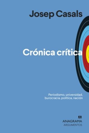 CRONICA CRITICA. PERIODISMO UNIVERSIDAD BUROCRACIA POLITICA NACION