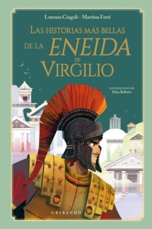 HISTORIAS MAS BELLAS DE LA ENEIDA DE VIRGILIO