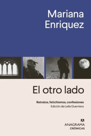 OTRO LADO. RETRATOS FETICHISMOS, CONFESIONES, EL