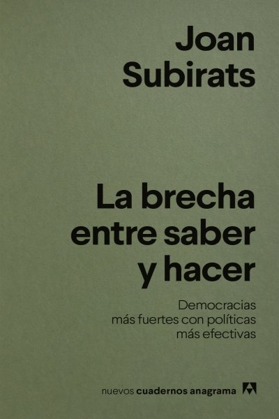 LA BRECHA ENTRE SABER Y HACER. DEMOCRACIAS MÁS FUERTES CON POLÍTICAS MÁS EFECTIVAS
