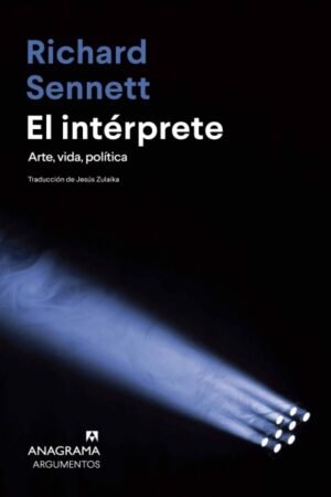 INTÉRPRETE ARTE VIDA POLÍTICA EL