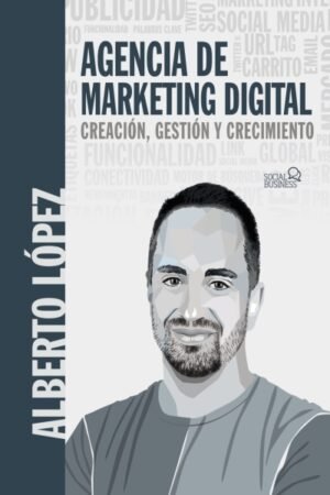 AGENCIA DE MARKETING DIGITAL. CREACION GESTION Y CRECIMIENTO