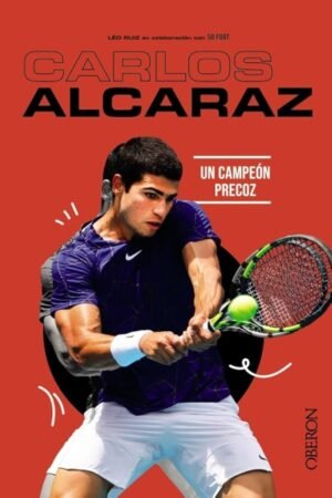 CARLOS ALCARAZ. UN CAMPEON PRECOZ