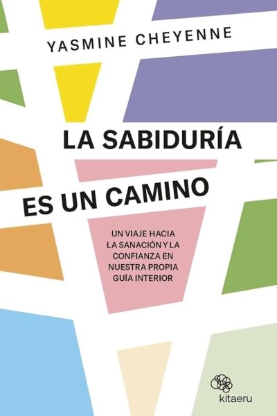 SABIDURÍA ES UN CAMINO UN VIAJE HACIA LA SANACIÓN Y LA CONFIANZA EN NUESTRA PROPIA GUÍA INTERIOR LA