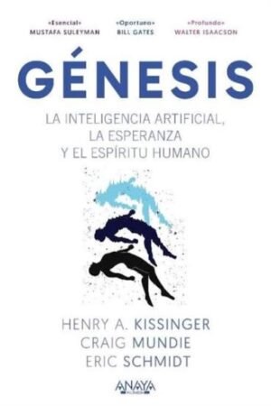 GENESIS. LA INTELIGENCIA ARTIFICIAL LA ESPERANZA Y EL ESPÍRITU H UMANO (TÍTULOS ESPECIALES)
