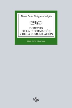 DERECHO DE LA INFORMACION Y DE LA COMUNICACION (2ª ED.)
